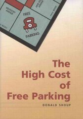 High Cost of Free Parking: Updated Edition Updated ed цена и информация | Книги по социальным наукам | 220.lv