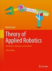 Theory of Applied Robotics: Kinematics, Dynamics, and Control 3rd ed. 2022 cena un informācija | Sociālo zinātņu grāmatas | 220.lv
