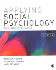 Applying Social Psychology: From Problems to Solutions 3rd Revised edition cena un informācija | Sociālo zinātņu grāmatas | 220.lv