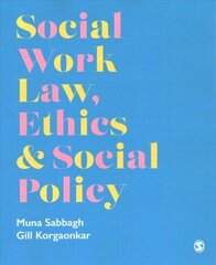 Social Work Law, Ethics & Social Policy cena un informācija | Sociālo zinātņu grāmatas | 220.lv