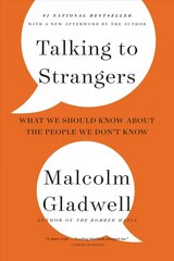 Talking to Strangers: What We Should Know about the People We Don't Know cena un informācija | Sociālo zinātņu grāmatas | 220.lv