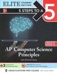 5 Steps to a 5: AP Computer Science Principles 2023 Elite Student Edition цена и информация | Книги по экономике | 220.lv