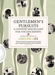 Gentlemen's Pursuits: A Country Miscellany for the Discerning цена и информация | Книги о питании и здоровом образе жизни | 220.lv