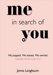 Me in Search of You: I promise there's more to it. Not for Online ed. cena un informācija | Pašpalīdzības grāmatas | 220.lv