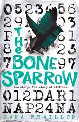 Bone Sparrow: Hope can set you free cena un informācija | Grāmatas pusaudžiem un jauniešiem | 220.lv