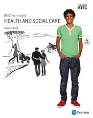 BTEC Tech Award Health and Social Care Student Book cena un informācija | Sociālo zinātņu grāmatas | 220.lv