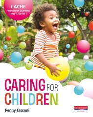 CACHE Entry Level 3/Level 1 Caring for Children Student Book цена и информация | Книги по социальным наукам | 220.lv