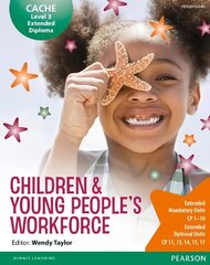 CACHE Level 3 Extended Diploma for the Children & Young People's Workforce   Student Book 2007 цена и информация | Книги по социальным наукам | 220.lv