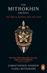 Mitrokhin Archive: The KGB in Europe and the West cena un informācija | Sociālo zinātņu grāmatas | 220.lv