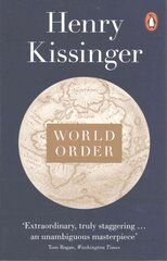 World Order: Reflections on the Character of Nations and the Course of History цена и информация | Книги по социальным наукам | 220.lv