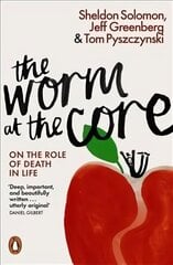 Worm at the Core: On the Role of Death in Life cena un informācija | Sociālo zinātņu grāmatas | 220.lv