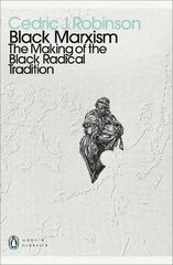 Black Marxism: The Making of the Black Radical Tradition цена и информация | Книги по социальным наукам | 220.lv