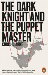 Dark Knight and the Puppet Master cena un informācija | Sociālo zinātņu grāmatas | 220.lv