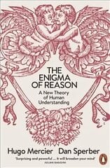 Enigma of Reason: A New Theory of Human Understanding cena un informācija | Sociālo zinātņu grāmatas | 220.lv