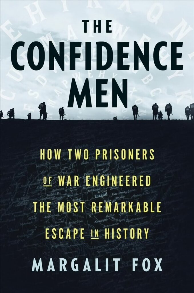 Confidence Men: How Two Prisoners of War Engineered the Most Remarkable Escape in History цена и информация | Sociālo zinātņu grāmatas | 220.lv