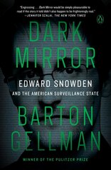 Dark Mirror: Edward Snowden and the American Surveillance State cena un informācija | Sociālo zinātņu grāmatas | 220.lv