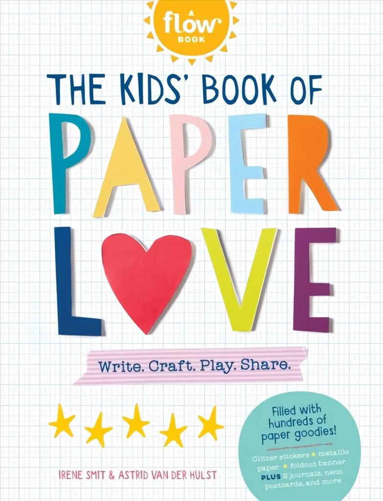 Kids' Book of Paper Love: Write. Craft. Play. Share. цена и информация | Grāmatas pusaudžiem un jauniešiem | 220.lv