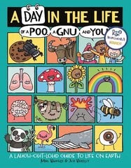 Day in the Life of a Poo, a Gnu and You (Winner of the Blue Peter Book Award 2021) cena un informācija | Grāmatas pusaudžiem un jauniešiem | 220.lv