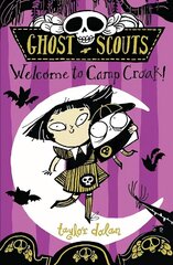 Ghost Scouts: Welcome to Camp Croak!: Welcome to Camp Croak! цена и информация | Книги для подростков  | 220.lv