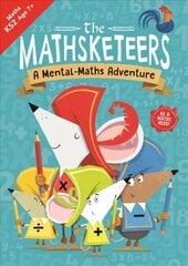Mathsketeers - A Mental Maths Adventure: A Key Stage 2 Home Learning Resource cena un informācija | Grāmatas pusaudžiem un jauniešiem | 220.lv