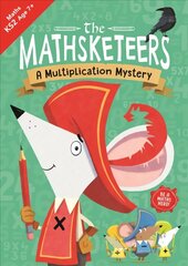 Mathsketeers - A Multiplication Mystery: A Key Stage 2 Home Learning Resource цена и информация | Книги для подростков  | 220.lv