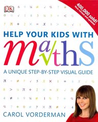 Help Your Kids with Maths, Ages 10-16 (Key Stages 3-4): A Unique Step-by-Step Visual Guide, Revision and Reference цена и информация | Книги для подростков и молодежи | 220.lv