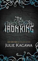 Iron King, Book one цена и информация | Книги для подростков и молодежи | 220.lv