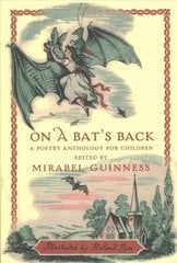 On A Bat's Back: A Poetry Anthology for Children цена и информация | Книги для подростков и молодежи | 220.lv