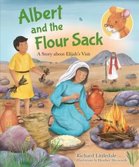 Albert and the Flour Sack: A Story about Elijah's Visit New edition cena un informācija | Grāmatas pusaudžiem un jauniešiem | 220.lv