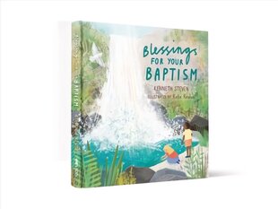 Blessings for Your Baptism New edition цена и информация | Книги для подростков и молодежи | 220.lv