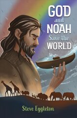 God and Noah Save the World New edition цена и информация | Книги для подростков и молодежи | 220.lv