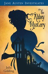 Jane Austen Investigates: The Abbey Mystery New edition cena un informācija | Grāmatas pusaudžiem un jauniešiem | 220.lv