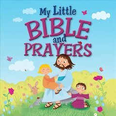 My Little Bible and Prayers New edition цена и информация | Книги для подростков и молодежи | 220.lv