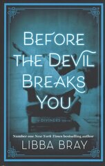 Before the Devil Breaks You: Diviners Series: Book 03 cena un informācija | Grāmatas pusaudžiem un jauniešiem | 220.lv