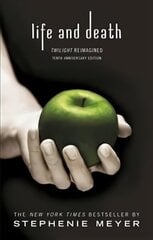 Life and Death: Twilight Reimagined цена и информация | Книги для подростков и молодежи | 220.lv