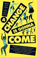 Change Is Gonna Come cena un informācija | Grāmatas pusaudžiem un jauniešiem | 220.lv