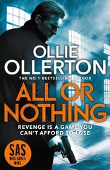 All Or Nothing: the explosive new action thriller from bestselling author and SAS: Who Dares Wins star cena un informācija | Fantāzija, fantastikas grāmatas | 220.lv