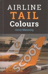 Airline Tail Colours 5th edition cena un informācija | Ceļojumu apraksti, ceļveži | 220.lv