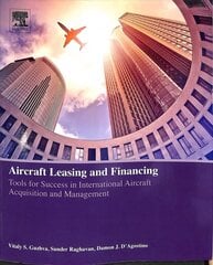 Aircraft Leasing and Financing: Tools for Success in International Aircraft Acquisition and Management cena un informācija | Ekonomikas grāmatas | 220.lv