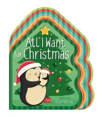 All I Want for Christmas cena un informācija | Grāmatas mazuļiem | 220.lv