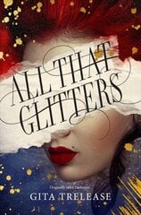 All That Glitters цена и информация | Книги для подростков и молодежи | 220.lv