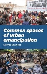 Common Spaces of Urban Emancipation цена и информация | Книги по социальным наукам | 220.lv