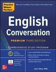 Practice Makes Perfect: English Conversation, Premium Third Edition 3rd edition цена и информация | Учебный материал по иностранным языкам | 220.lv