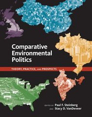 Comparative Environmental Politics: Theory, Practice, and Prospects cena un informācija | Sociālo zinātņu grāmatas | 220.lv