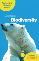 Biodiversity: A Beginner's Guide (revised and updated edition) revised and updated edition цена и информация | Книги по социальным наукам | 220.lv