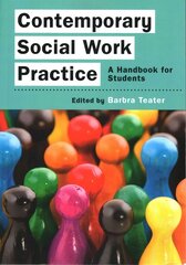 Contemporary Social Work Practice: A Handbook for Students: A Handbook for Students cena un informācija | Sociālo zinātņu grāmatas | 220.lv