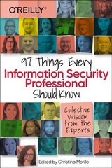 97 Things Every Information Security Professional Should Know: Collective Wisdom from the Experts цена и информация | Книги по экономике | 220.lv