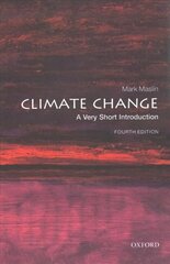 Climate Change: A Very Short Introduction 4th Revised edition cena un informācija | Sociālo zinātņu grāmatas | 220.lv