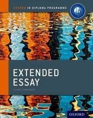 Oxford IB Diploma Programme: Extended Essay Course Companion цена и информация | Книги по социальным наукам | 220.lv