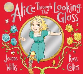 Alice Through the Looking-Glass цена и информация | Книги для малышей | 220.lv